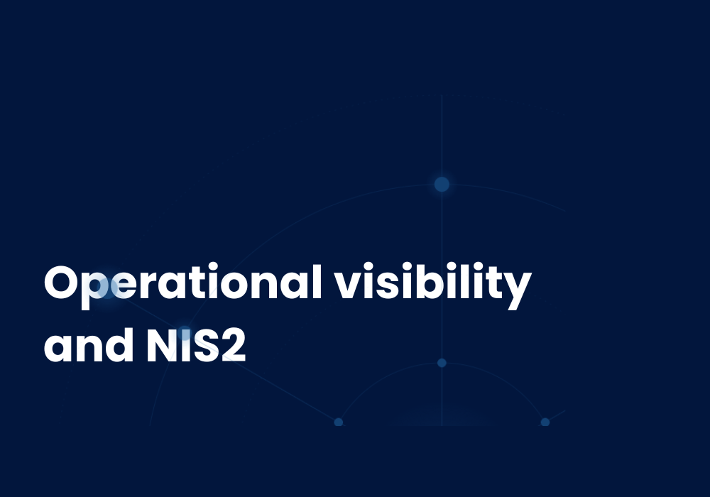 Operational visibility and NIS2: How Agama helps operators stay in control